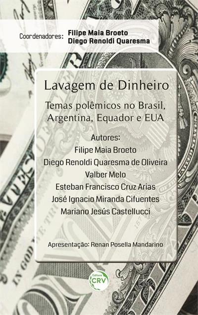 LAVAGEM DE DINHEIRO: TEMAS POLEMICOS NO BRASIL...EUA