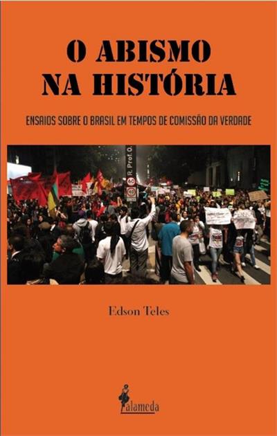 O ABISMO NA HISTORIA: ENSAIOS SOBRE O...VERDADE