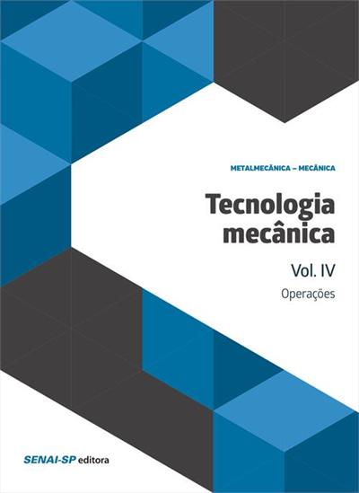 TECNOLOGIA MECANICA - OPERAÇÕES