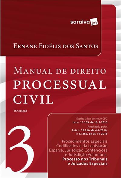 MANUAL DE DIREITO PROCESSUAL CIVIL 3 - 15ª...2017