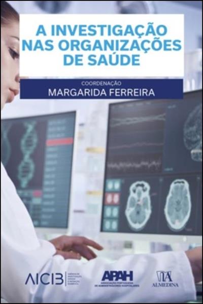 A INVESTIGAÇÃO NAS ORGANIZAÇÕES DE SAÚDE