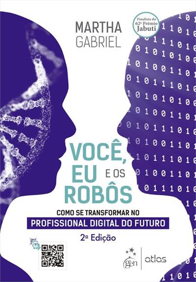 VOCÊ, EU E OS ROBÔS - COMO SE TRANSFORMAR NO...FUTURO