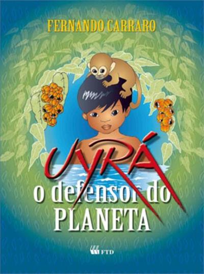 UYRA: O DEFENSOR DO PLANETA