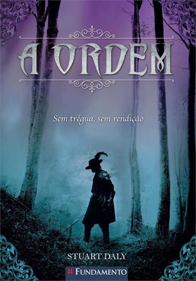 ORDEM, A 1: SEM TREGUA, SEM RENDIÇÃO
