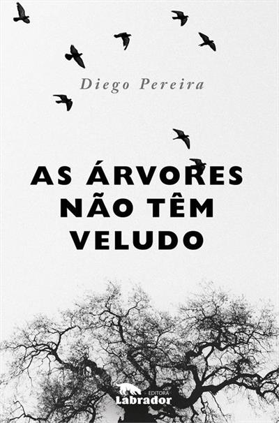 AS ARVORES NAO TEM VELUDO