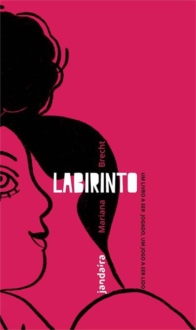 LABIRINTO: UM LIVRO A SER JOGADO, UM JOGO A SER LIDO