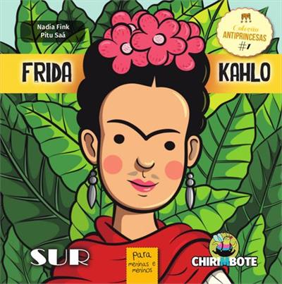 FRIDA KAHLO: PARA MENINAS E MENINOS