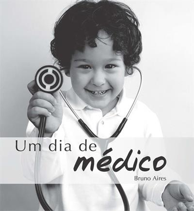 UM DIA DE MEDICO