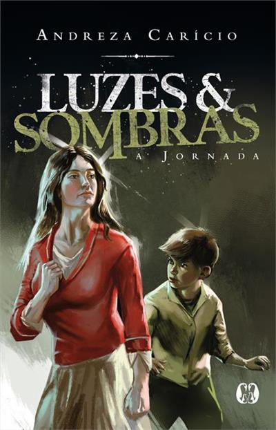 LUZES & SOMBRAS: A JORNADA