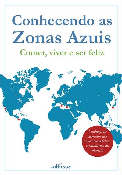 BOX ZONAS AZUIS: CONHECENDO AS ZONAS AZUIS...FELIZ