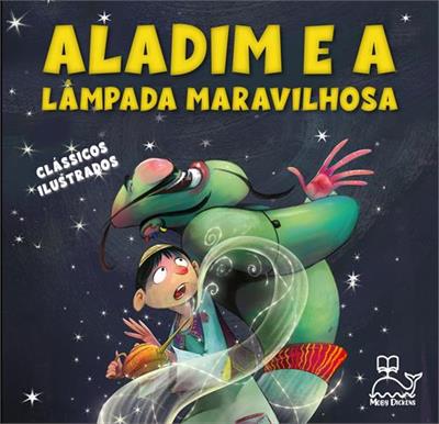 CLASSICOS ILUSTRADOS: ALADIM E A LAMPADA MARAVILHOSA