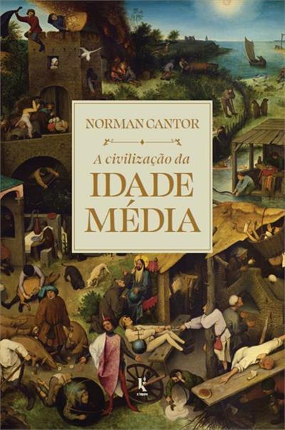 A CIVILIZAÇÃO DA IDADE MÉDIA (EDIÇÃO...CIVILIZAÇÃO”)