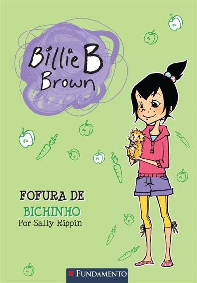 BILLIE B BROWN: FOFURA DE BICHINHO