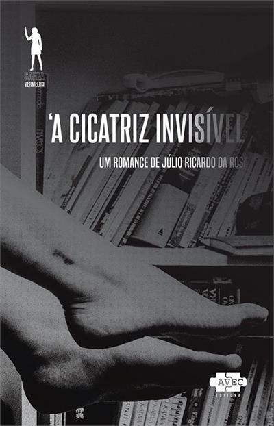 A CICATRIZ INVISIVEL