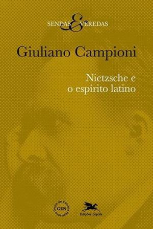 NIETZSCHE E O ESPIRITO LATINO