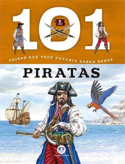 101 COISAS QUE VOCE DEVERIA SABER SOBRE PIRATAS