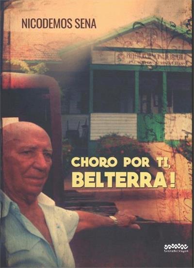 CHORO POR TI, BELTERRA!