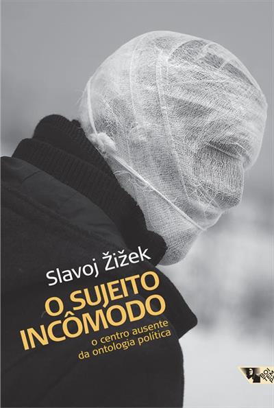 O SUJEITO INCOMODO: O CENTRO AUSENTE DA...POLITICA