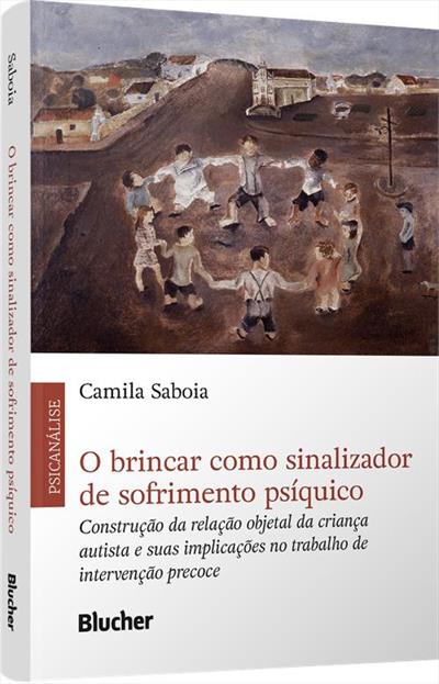 O BRINCAR COMO SINALIZADOR DE SOFRIMENTO...PRECOCE