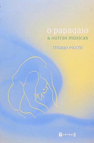 O PAPAGAIO E OUTRAS MUSICAS