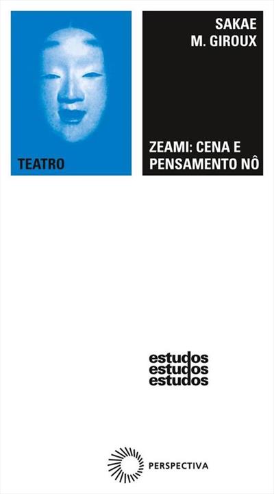 ZEAMI: CENA E PENSAMENTO NO