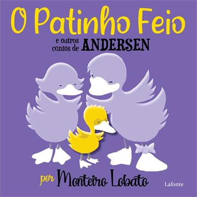 O PATINHO FEIO E OUTROS CONTOS DE ANDERSEN...LOBATO