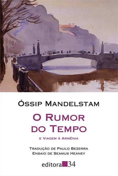 O RUMOR DO TEMPO E VIAGEM A ARMENIA