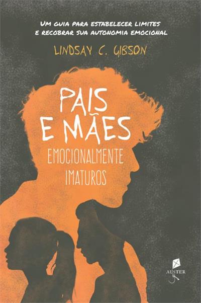 PAIS E MAES EMOCIONALMENTE IMATUROS: UM...EMOCIONAL