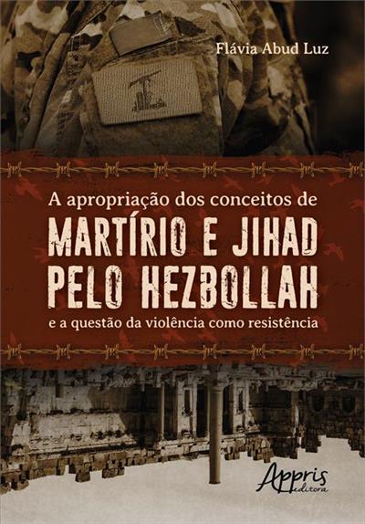 A APROPRIAÇÃO DOS CONCEITOS DE MARTÍRIO...RESISTÊNCIA