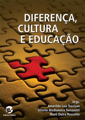 DIFERENÇA, CULTURA E EDUCAÇÃO