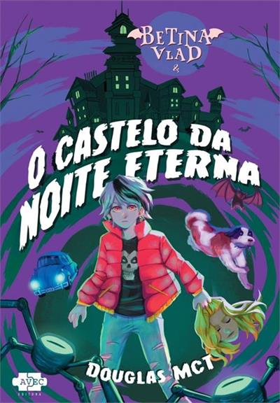 BETINA VLAD E O CASTELO DA NOITE ETERNA