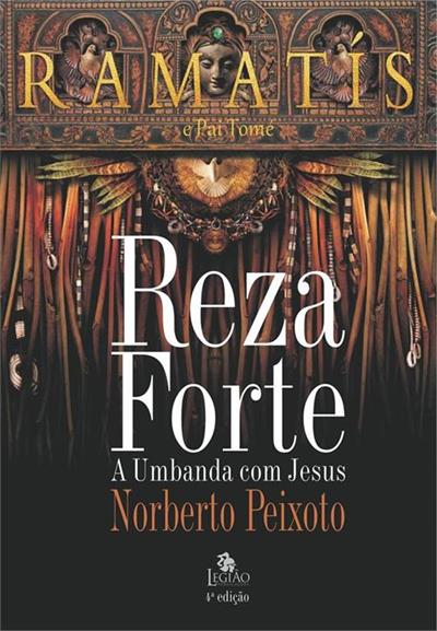 REZA FORTE: A UMBANDA COM JESUS
