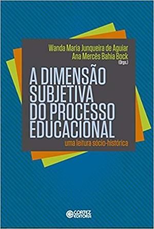 A DIMENSAO SUBJETIVA DO PROCESSO...SOCIO-HISTORICA