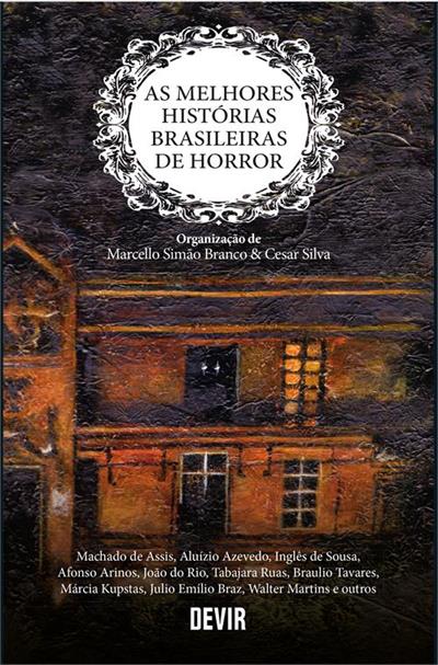 AS MELHORES HISTORIAS BRASILEIRAS DE HORROR