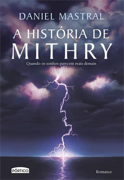 A HISTORIA DE MITHRY: QUANDO OS SONHOS...DEMAIS