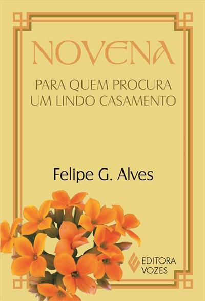 NOVENA PARA QUEM PROCURA UM LINDO CASAMENTO