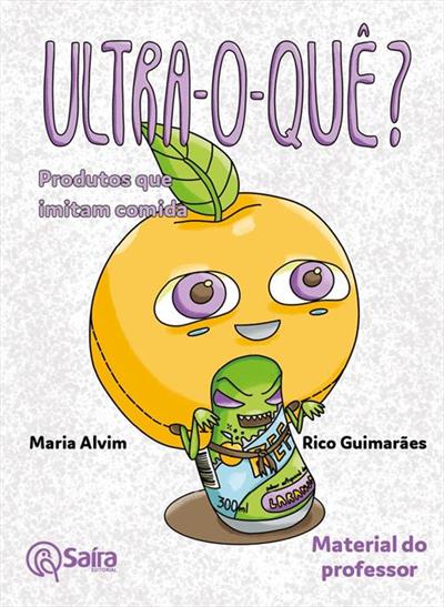 ULTRA-O-QUE?: PRODUTOS QUE IMITAM COMIDA...PROFESSOR
