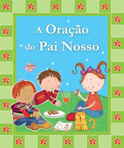 A ORAÇÃO DO PAI NOSSO
