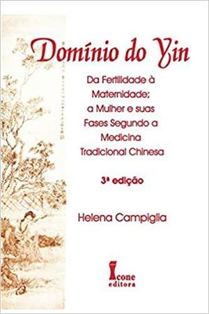 DOMINIO DO YIN: DA FERTILIDADE A...CHINESA