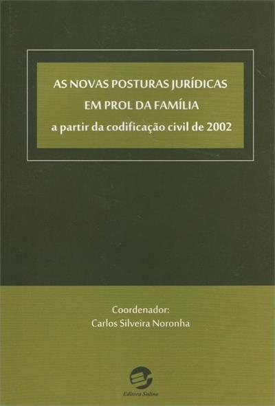 NOVAS POSTURAS JURIDICAS EM PROL DA FAMILIA: A...2002