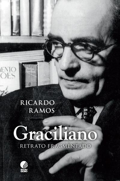 GRACILIANO: RETRATO FRAGMENTADO