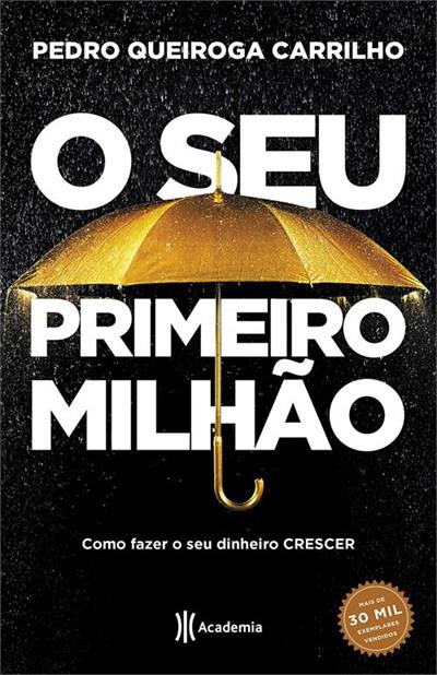 O SEU PRIMEIRO MILHAO: COMO FAZER SEU...CRESCER