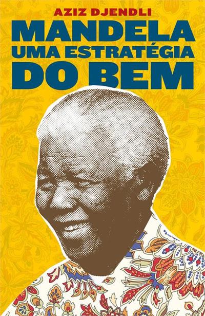 MANDELA: UMA ESTRATEGIA DO BEM