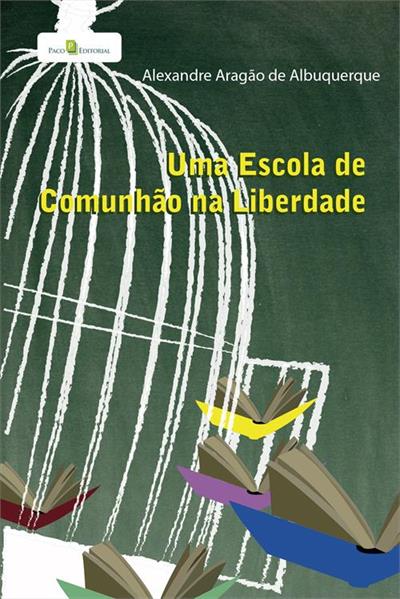 UMA ESCOLA DE COMUNHAO NA LIBERDADE