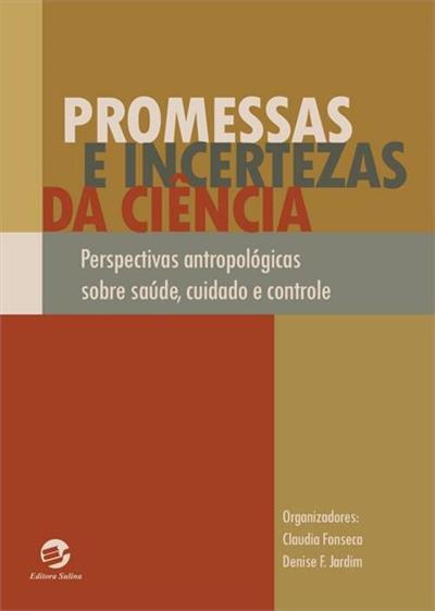 PROMESSAS E INCERTEZAS DA CIENCIA...CONTROLE