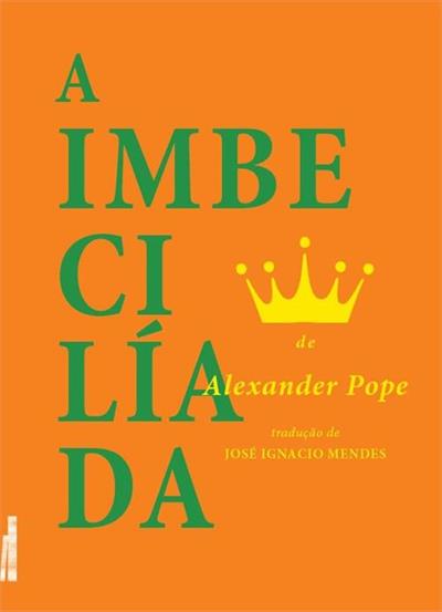 A IMBECILIADA