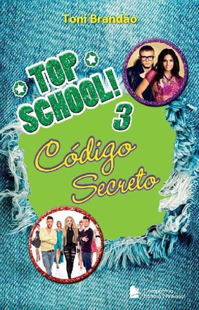 TOP SCHOOL! 3: CODIGO SECRETO