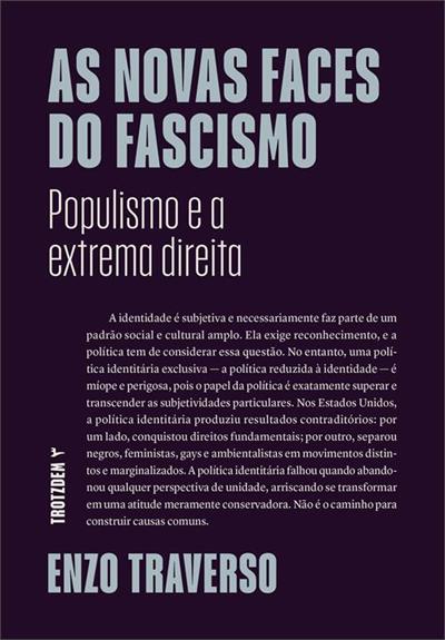 AS NOVAS FACES DO FASCISMO: POPULISMO E A...DIREITA