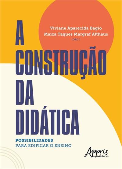 A CONSTRUÇÃO DA DIDÁTICA: POSSIBILIDADES...ENSINO