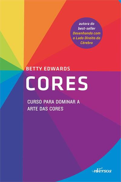 CORES: CURSO PARA DOMINAR A ARTE DAS CORES